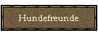 Hundefreunde