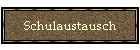 Schulaustausch